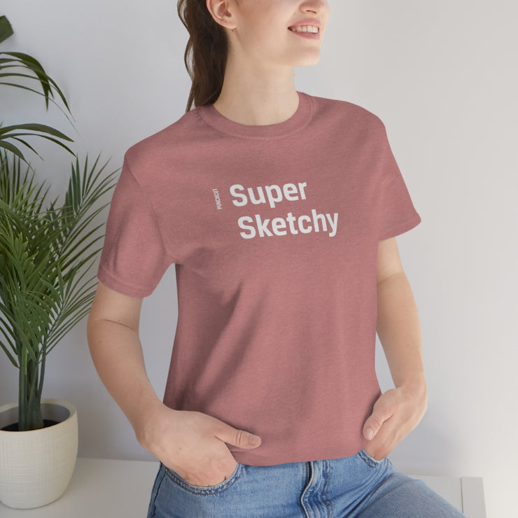 Super Sketchy - Adult Cotton Tee