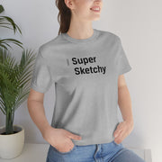 Super Sketchy - Adult Cotton Tee