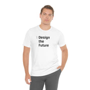 Design the Future - Adult Cotton Tee