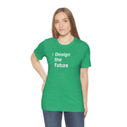 Design the Future - Adult Cotton Tee