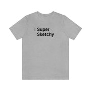 Super Sketchy - Adult Cotton Tee